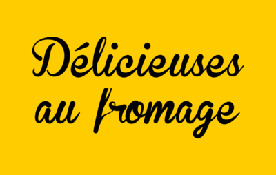 Dlicieuses au fromage